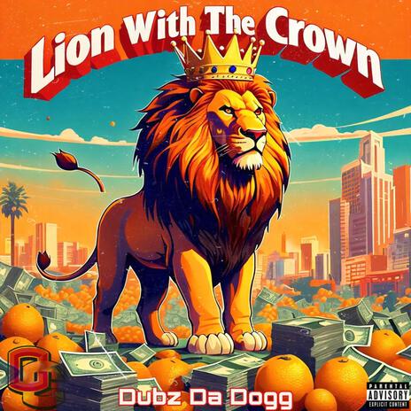 Lion With The Crown | Boomplay Music