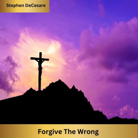 Forgive the Wrong | Boomplay Music