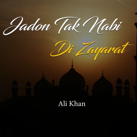 Jadon Tak Nabi Di Zayarat | Boomplay Music