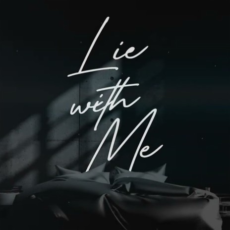 Lie With Me | Boomplay Music