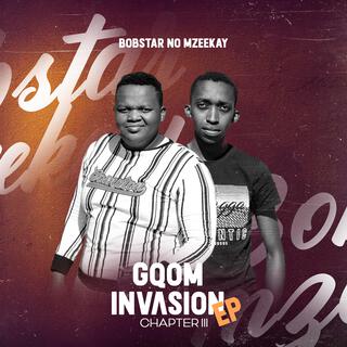 Gqom Invasion EP(Chapter III)