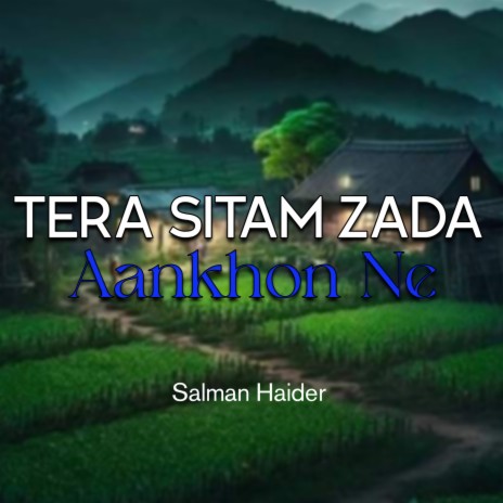 Tera Sitam Zada Aankhon Ne | Boomplay Music