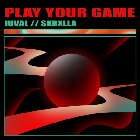 Play Your Game ft. Skrxlla | Boomplay Music