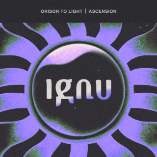 Orison to Light / Ascension