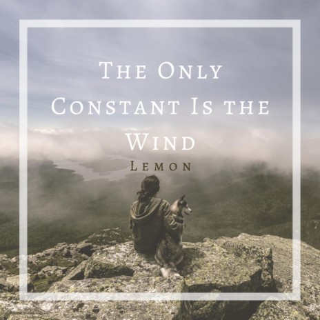 The Only Constant Is the Wind (Seamless Version) | Boomplay Music