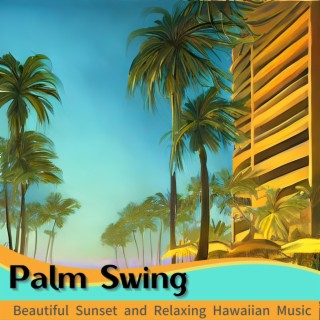 Beautiful Sunset and Relaxing Hawaiian Music