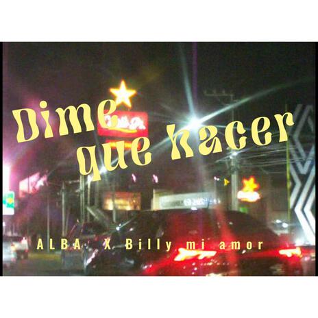 ALBA Dime que hacer | Boomplay Music