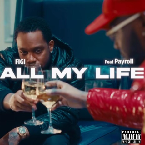 All My Life ft. Payroll Giovanni | Boomplay Music