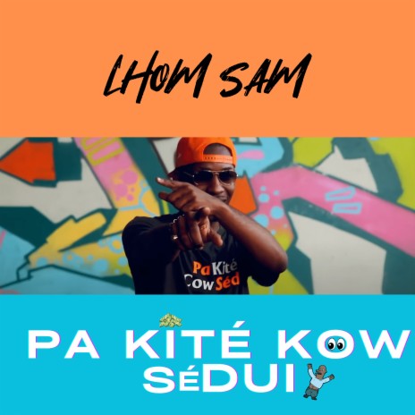 Pa kité kow sédui | Boomplay Music