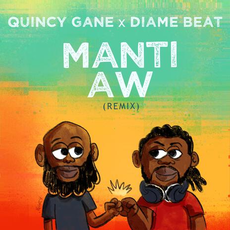 Manti Aw (Diame Beat Remix) ft. Diame Heatmaker | Boomplay Music