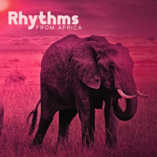 Rhythms From Africa – Traditional African Ambient Music