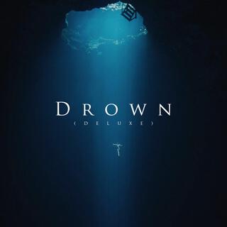 Drown (Deluxe)