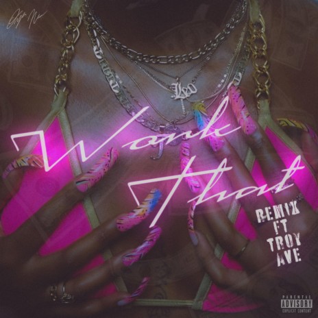 Work That (Remix) ft. Troy Ave | Boomplay Music
