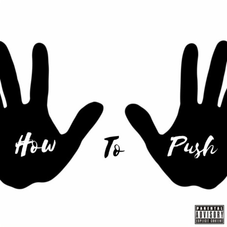 How to Push ft. Northeast Bo & 18kdoobie | Boomplay Music