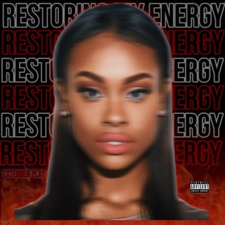 RESTORING MY ENERGY EP