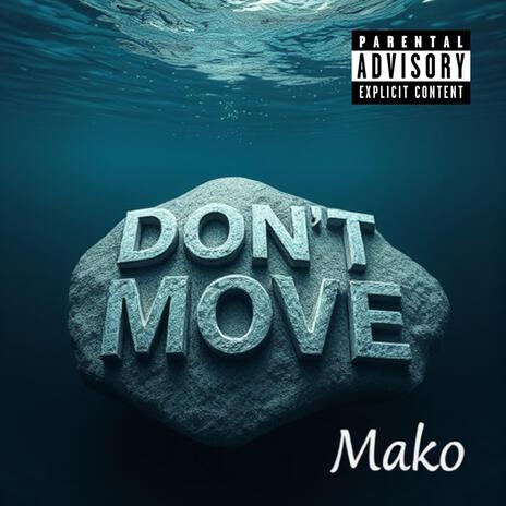 DON'T MOVE | Boomplay Music