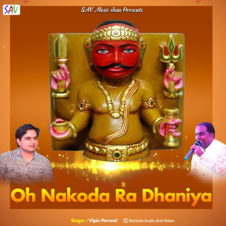 Oh Nakoda Ra Dhaniya | Boomplay Music