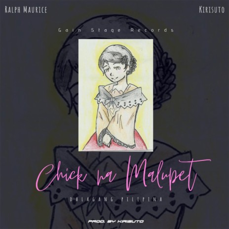 Chick Na Malupet (Dalagang Pilipina) ft. Kirisuto | Boomplay Music