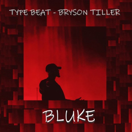 Type Beat - Bryson Tiller | Boomplay Music