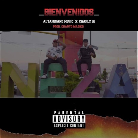 Bienvenidos ft. Charly IR & Nando Produce | Boomplay Music