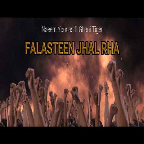 Falasteen Jhal Rha ft. ghani tiger | Boomplay Music