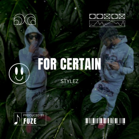 For Certain | Boomplay Music