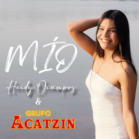 Mío ft. Heidi Ocampos | Boomplay Music