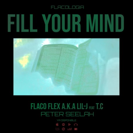 FILL YOUR MIND ft. Peter Seelah & T.C | Boomplay Music