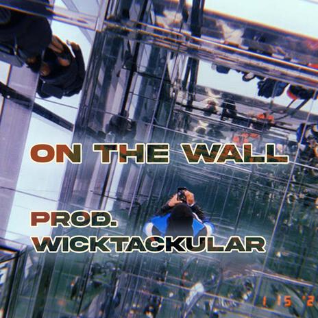 On The Wall | Boomplay Music