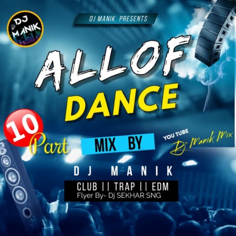 All Of Dance Pt.10 (EDM Mix) | Boomplay Music