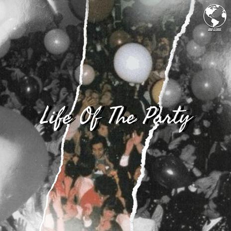 $ Life Of The Party $ | Boomplay Music