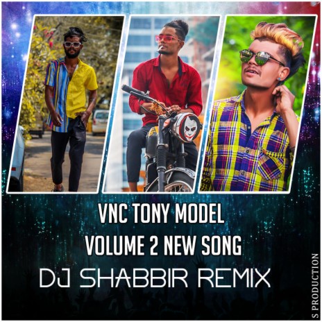 VNC TONY MODEL VOLUME 2 NEW SONG | Boomplay Music