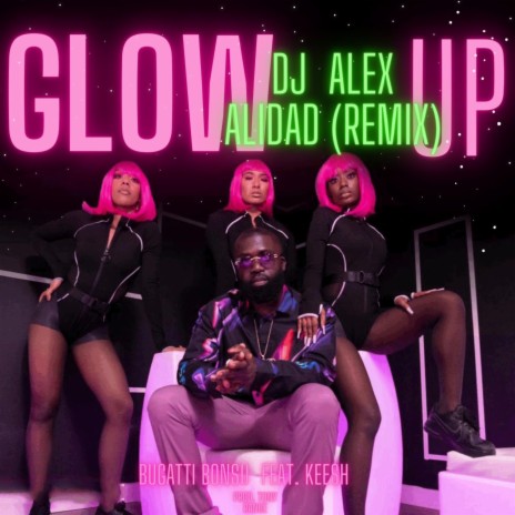 Glow Up (DJ Alex Alidad Remix) ft. TherealKeesh & DJ Alex Alidad | Boomplay Music