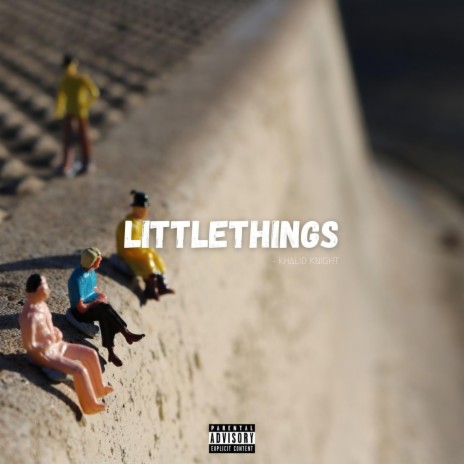 Little Things | Boomplay Music