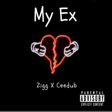 My Ex ft. Zigg & Breana Marin | Boomplay Music