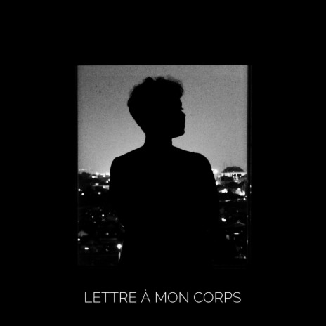 Lettre à mon corps | Boomplay Music