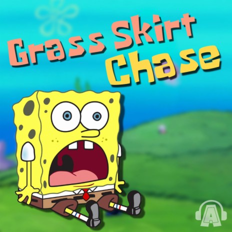 Grass Skirt Chase (From SpongeBob SquarePants) | Boomplay Music
