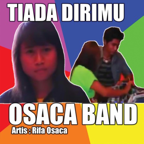 Tiada Dirimu ft. Rifa Osaca | Boomplay Music