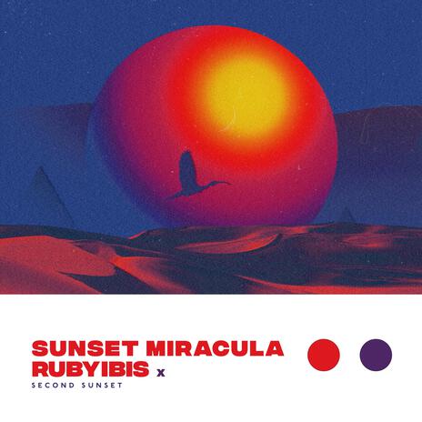 Second Sunset ft. RUBYIBIS | Boomplay Music