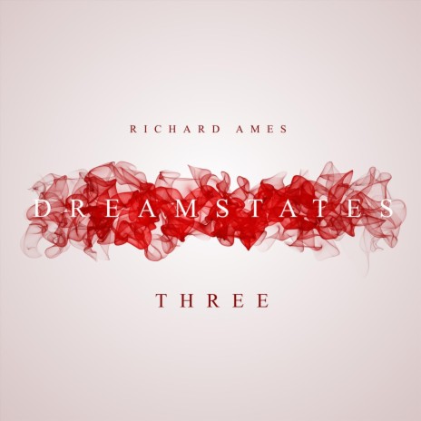 Dreamstates - Three | Boomplay Music