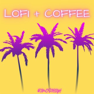 Lofi + Coffee