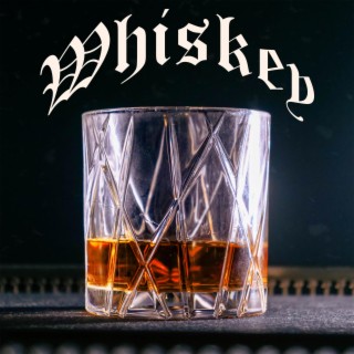 Whiskey lyrics | Boomplay Music