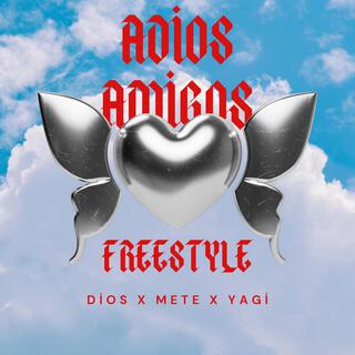 ADİOS AMİGOS FREESTYLE