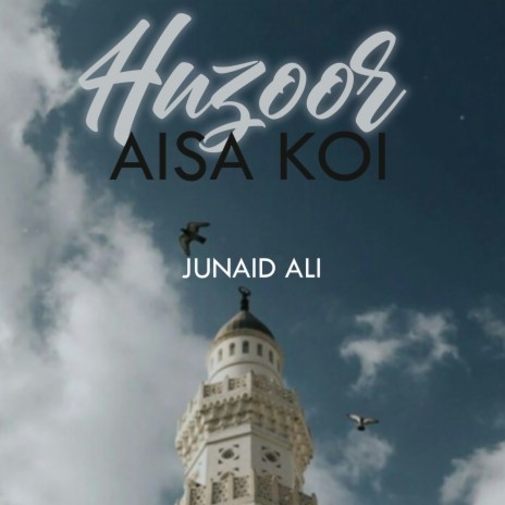 Huzoor Esa Koi | Boomplay Music