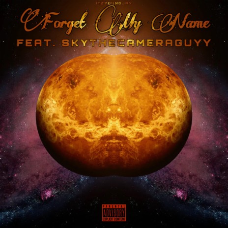 Forget My Name ft. ITZYOUNGJAY | Boomplay Music