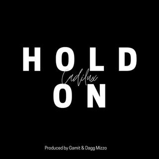 Hold on lyrics | Boomplay Music