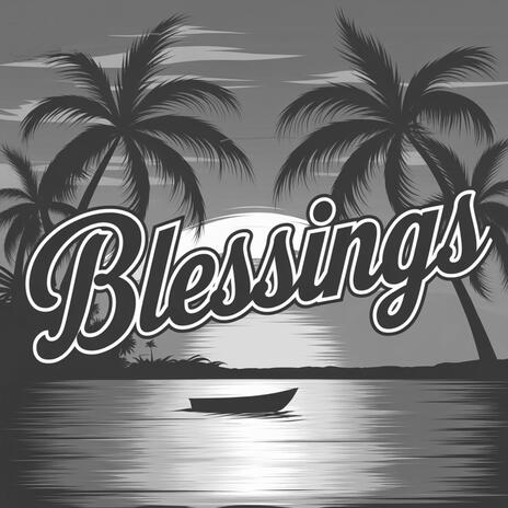 Blessings | Boomplay Music