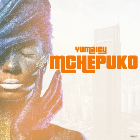 Yumaicy Mchepuko | Boomplay Music