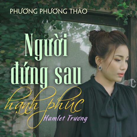 Người Đứng Sau Hạnh Phúc (Acoustic Buồn) | Boomplay Music