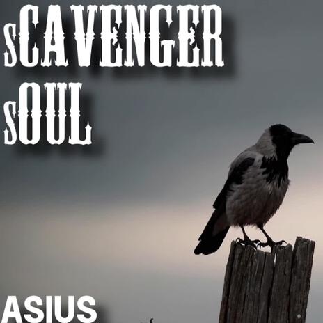 sCAVENGER sOUL | Boomplay Music